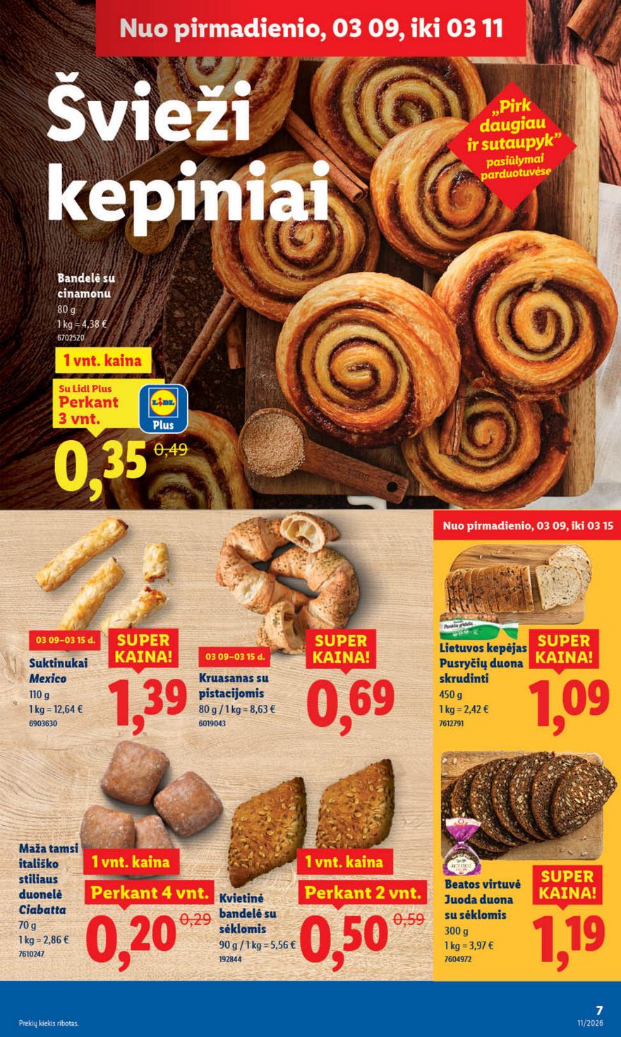 Lidl leidinys naujas akcijos nuo 
  2026-03-09 iki 
  2026-03-15 | Leidinukas.lt puslapis 7