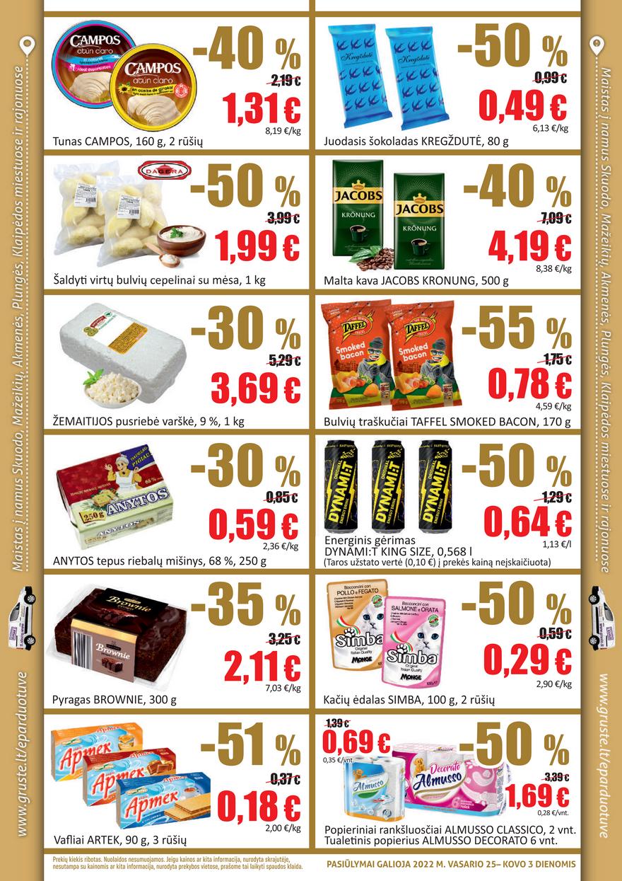Grūstė leidinys akcijos nuo 
  2022-02-25 iki 
  2022-03-03 | Leidinukas.lt puslapis 2