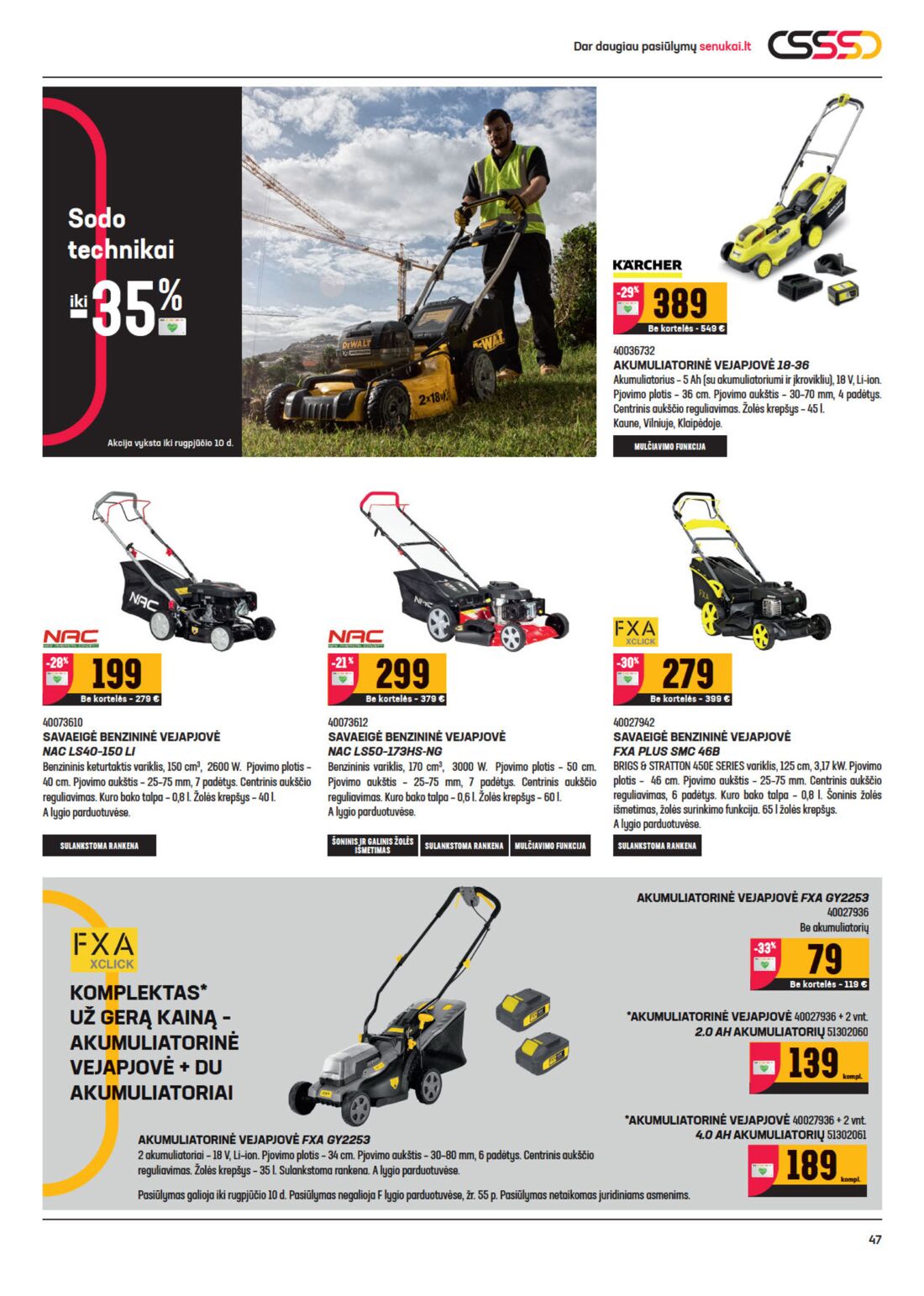 Senukai reklaminis leidinys akcijos nuo 
  2020-07-22 iki 
  2020-08-10 | Leidinukas.lt puslapis 47