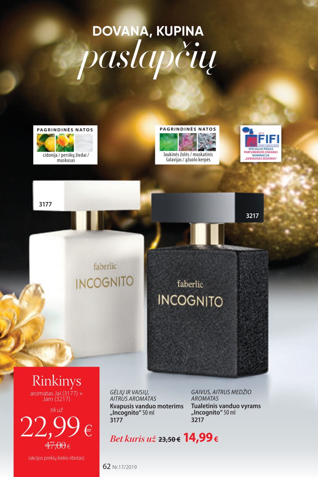 Faberlic leidinys akcijos nuo 
  2019-11-25 iki 
  2019-12-08 | Leidinukas.lt puslapis 62