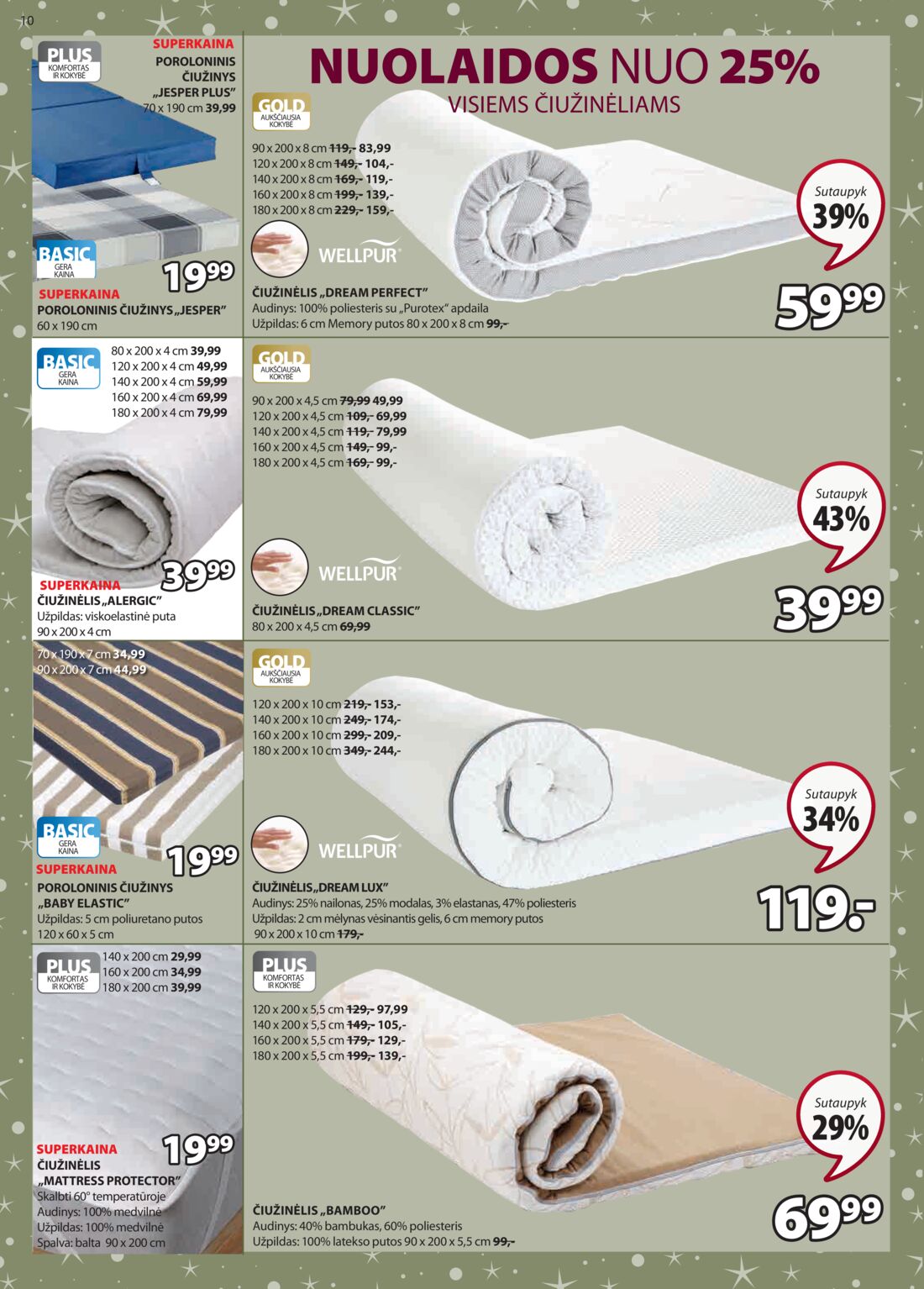 Jysk leidinys akcijos nuo 
  2019-11-12 iki 
  2019-11-25 | Leidinukas.lt puslapis 10
