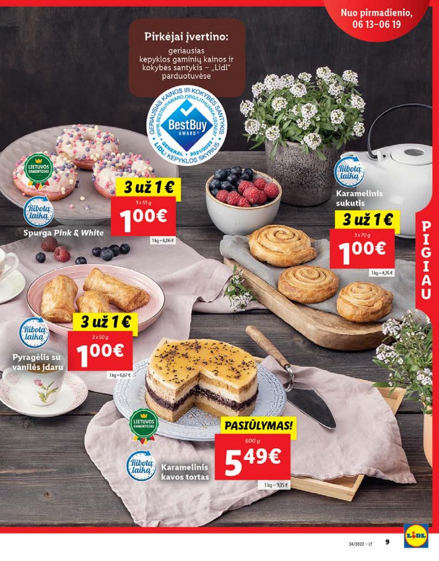 Lidl pasiūlymai akcijos nuo 
  2022-06-13 iki 
  2022-06-19 | Leidinukas.lt puslapis 9