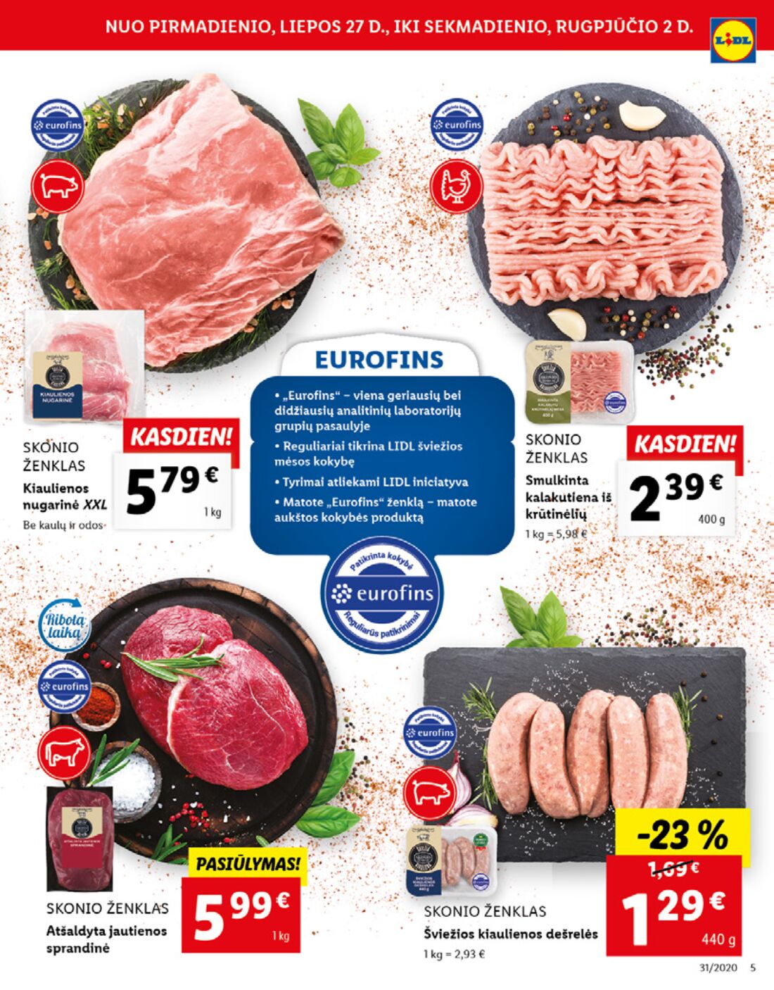 Lidl savaitinis leidinys akcijos nuo 
  2020-07-27 iki 
  2020-08-02 | Leidinukas.lt puslapis 5
