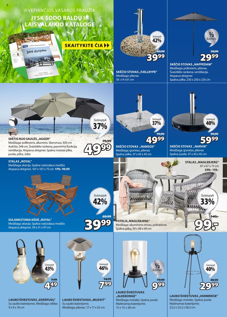 Jysk leidinys akcijos nuo 
  2021-06-08 iki 
  2021-06-21 | Leidinukas.lt puslapis 6