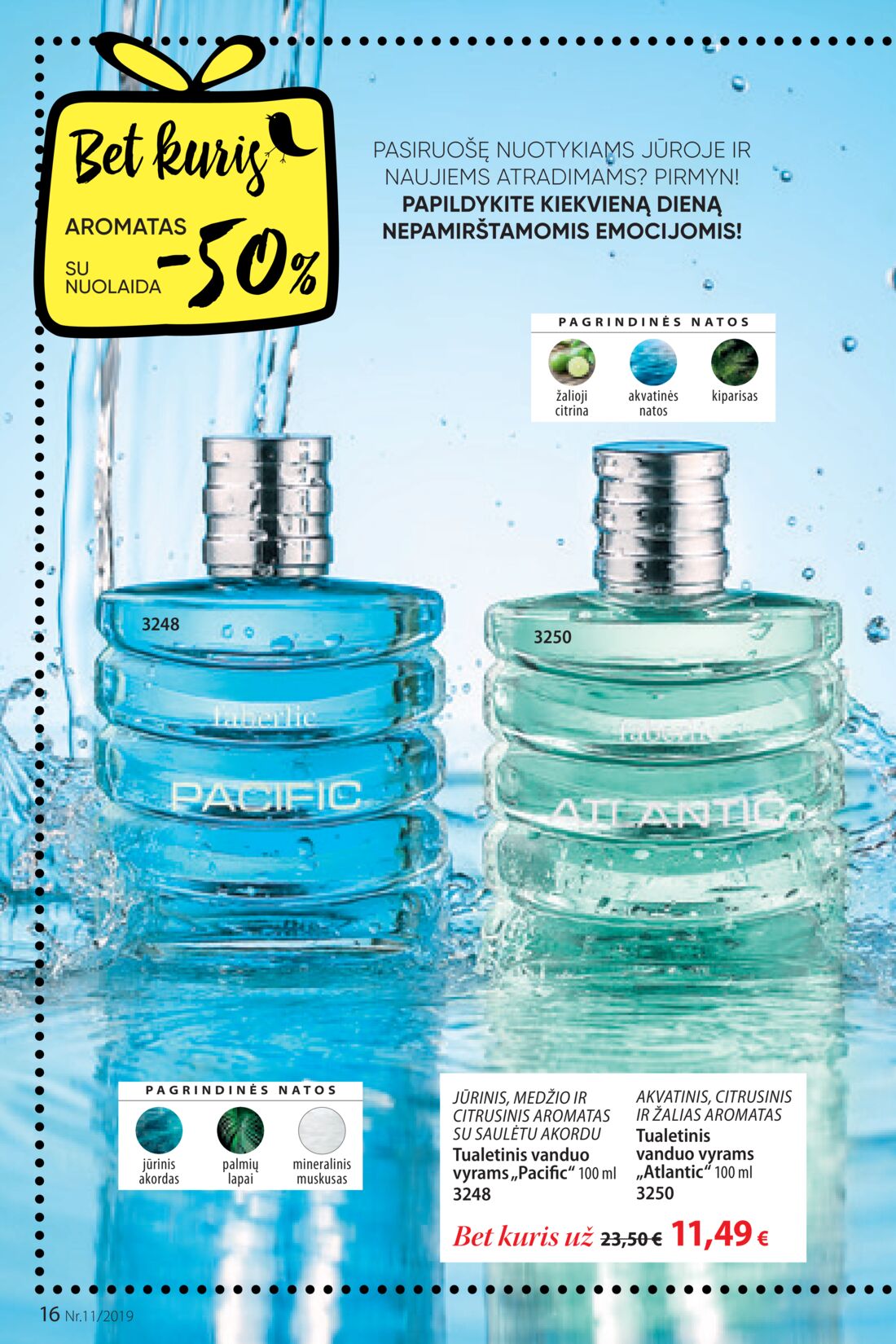 Faberlic leidinys akcijos nuo 
  2019-07-22 iki 
  2019-08-11 | Leidinukas.lt puslapis 16