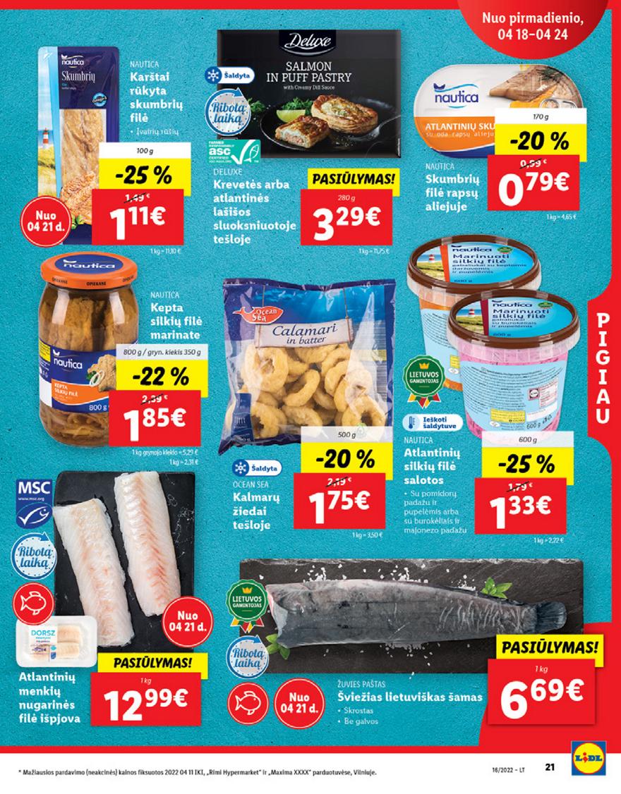 Lidl maisto prekių pasiūlymai akcijos nuo 
  2022-04-18 iki 
  2022-04-24 | Leidinukas.lt puslapis 21