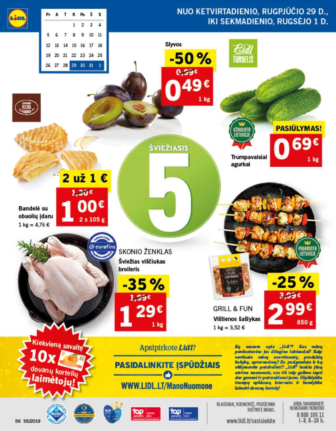 Lidl savaitinis leidinys akcijos nuo 
  2019-08-26 iki 
  2019-09-01 | Leidinukas.lt puslapis 56