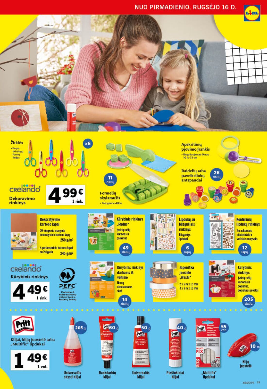 Lidl savaitinis leidinys akcijos nuo 
  2019-09-16 iki 
  2019-09-22 | Leidinukas.lt puslapis 19