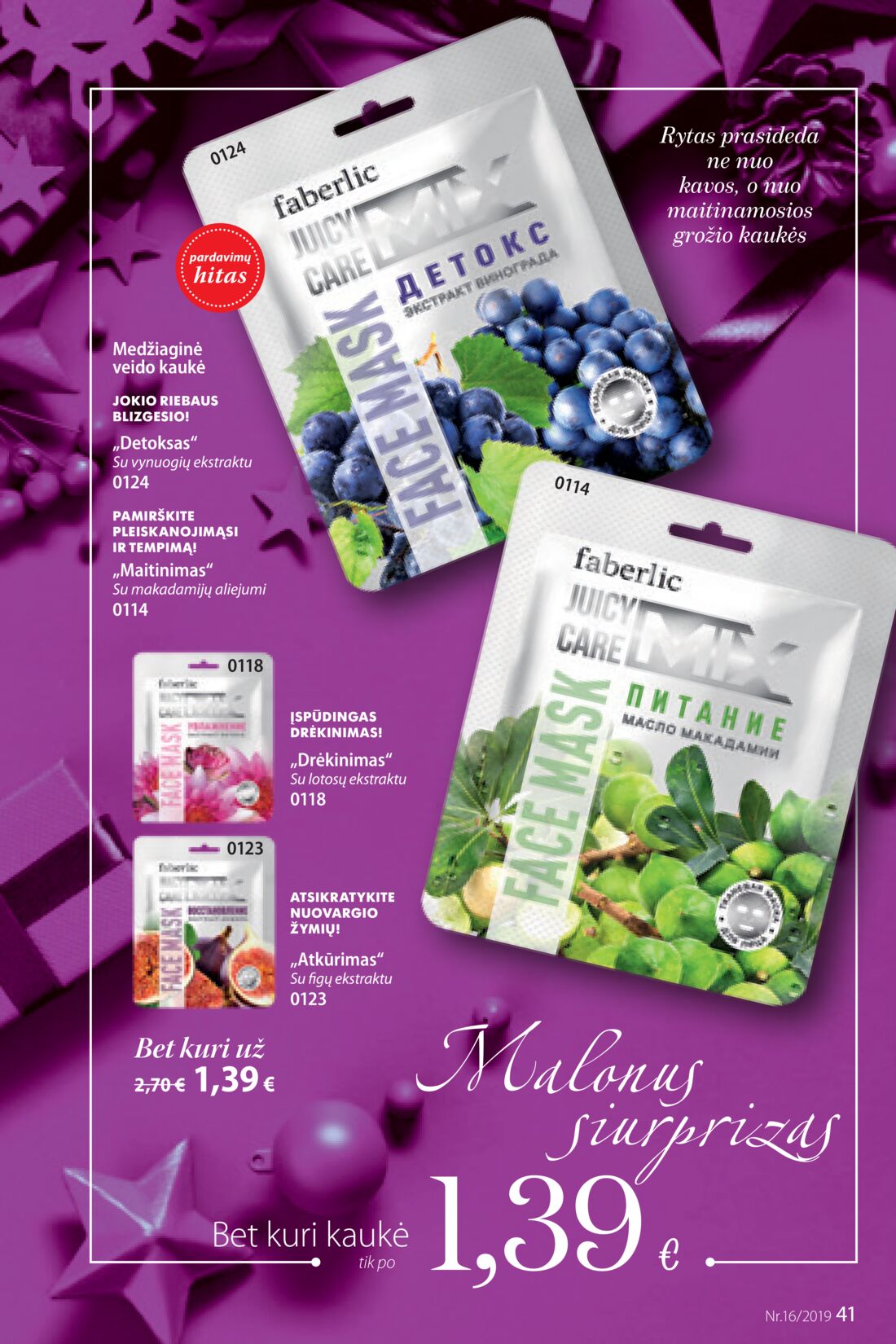 Faberlic leidinys akcijos nuo 
  2019-11-04 iki 
  2019-11-24 | Leidinukas.lt puslapis 41