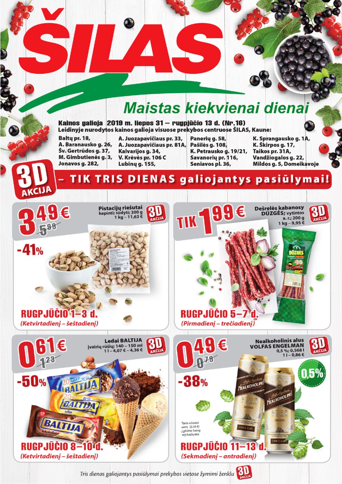 Šilas leidinys akcijos nuo 
  2019-07-31 iki 
  2019-08-13 | Leidinukas.lt puslapis 1