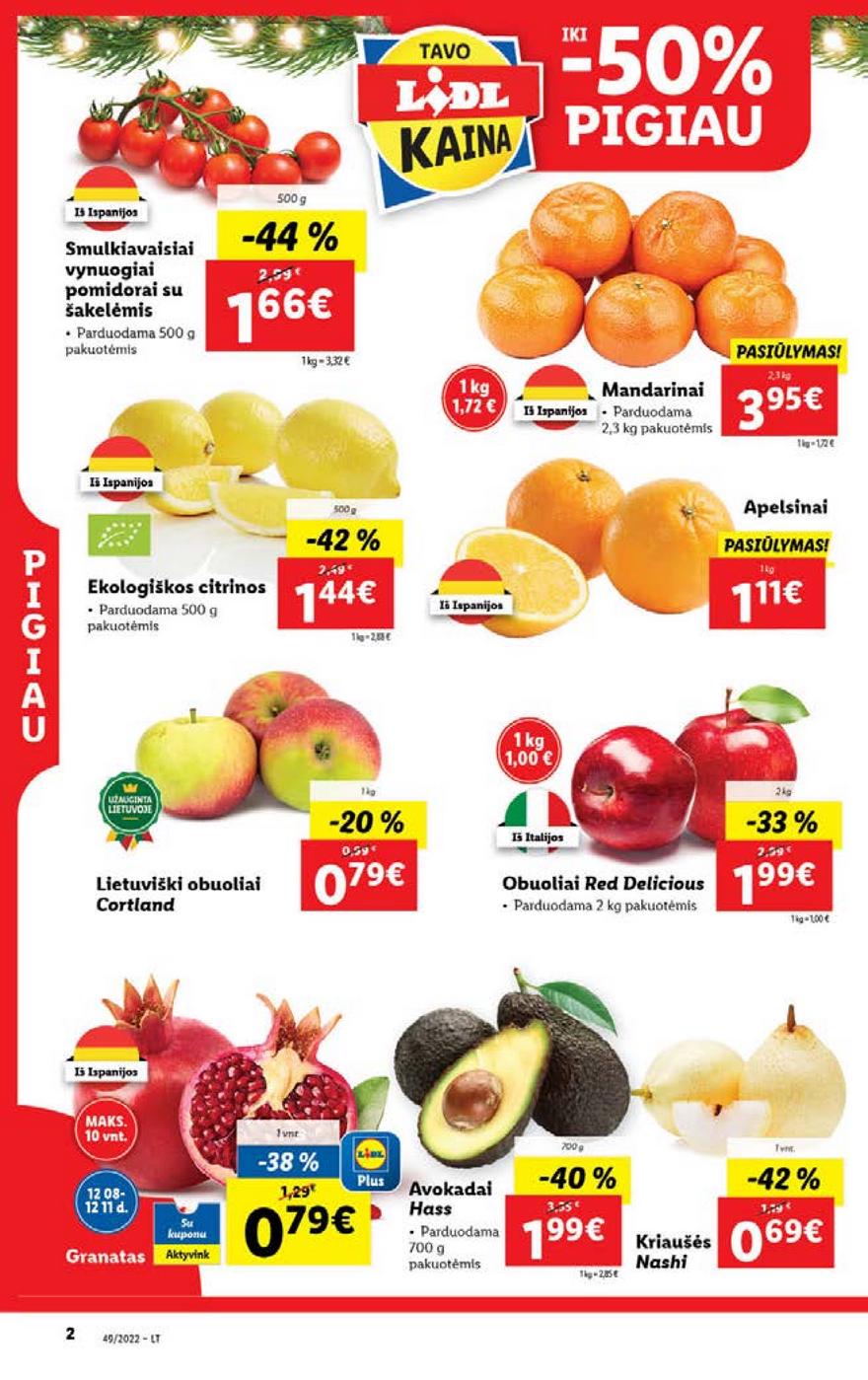 Lidl pasiūlymai akcijos nuo 
  2022-12-05 iki 
  2022-12-11 | Leidinukas.lt puslapis 2