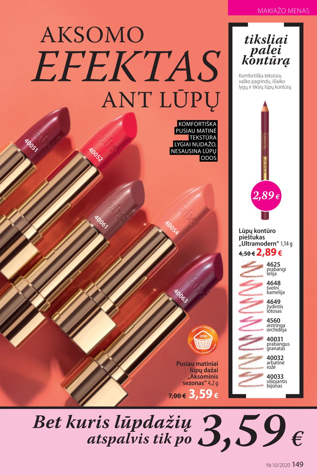 Faberlic leidinys akcijos nuo 
  2020-06-29 iki 
  2020-07-19 | Leidinukas.lt puslapis 149