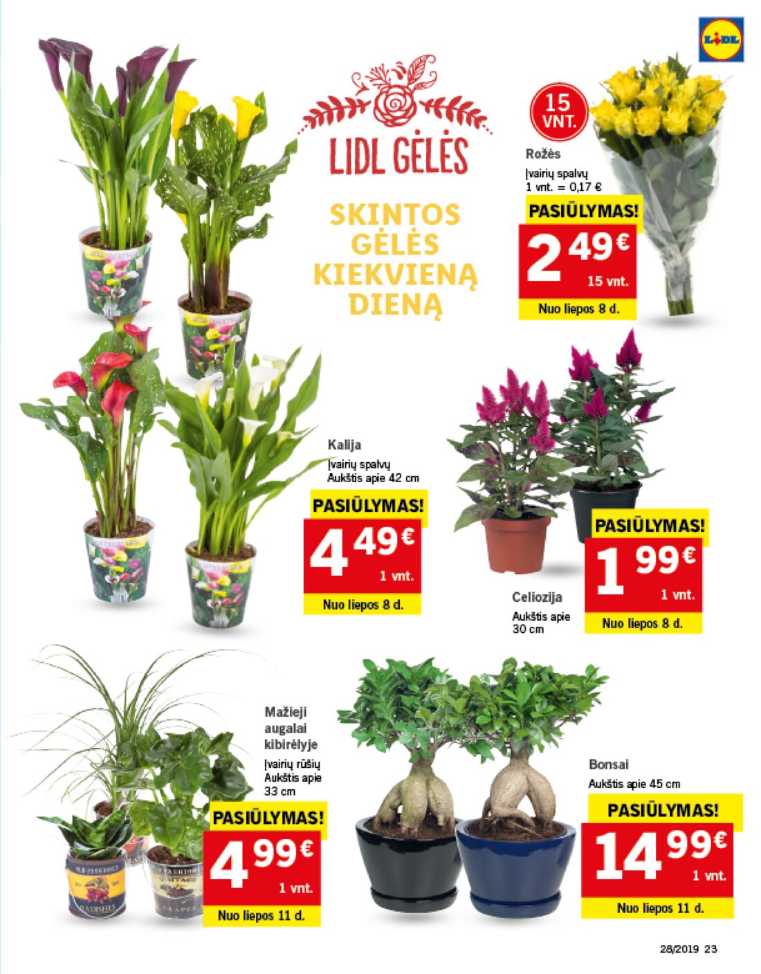 Lidl savaitinis leidinys akcijos nuo 
  2019-07-08 iki 
  2019-07-14 | Leidinukas.lt puslapis 23