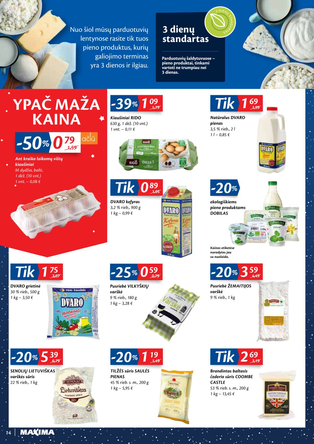 Maxima kaininis leidinys akcijos nuo 
  2020-12-15 iki 
  2020-12-28 | Leidinukas.lt puslapis 14