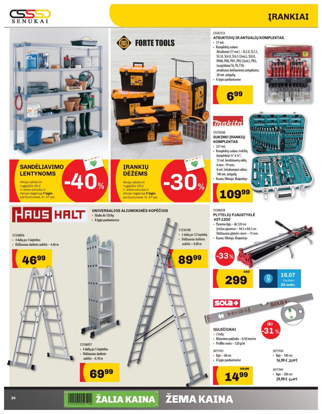 Senukai reklaminis leidinys akcijos nuo 
  2019-08-08 iki 
  2019-08-26 | Leidinukas.lt puslapis 34