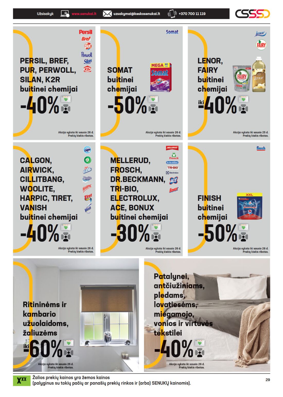 Senukai reklaminis leidinys akcijos nuo 
  2021-01-07 iki 
  2021-01-25 | Leidinukas.lt puslapis 29