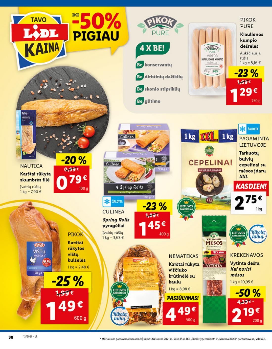 Lidl maisto prekių pasiūlymai akcijos nuo 
  2021-03-22 iki 
  2021-03-28 | Leidinukas.lt puslapis 38