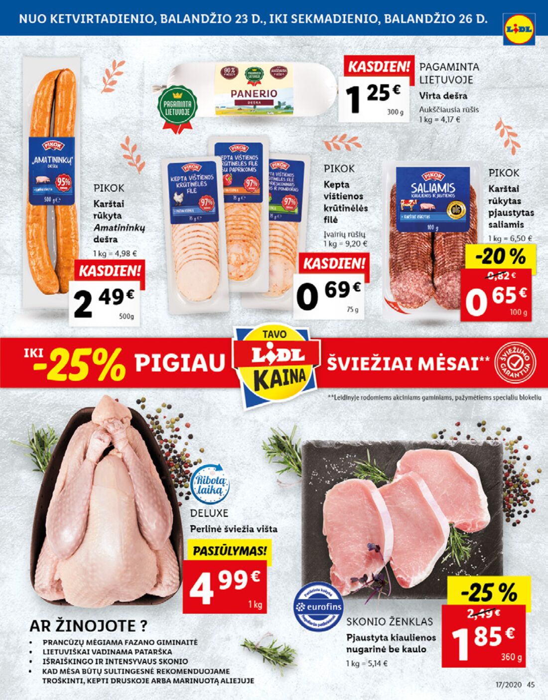 Lidl savaitinis leidinys akcijos nuo 
  2020-04-20 iki 
  2020-04-26 | Leidinukas.lt puslapis 45
