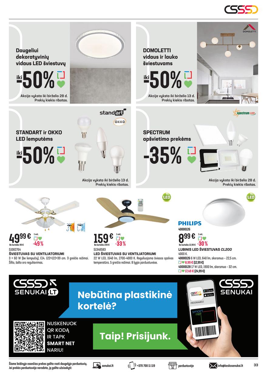 Senukai leidinys akcijos nuo 
  2022-05-25 iki 
  2022-06-13 | Leidinukas.lt puslapis 33