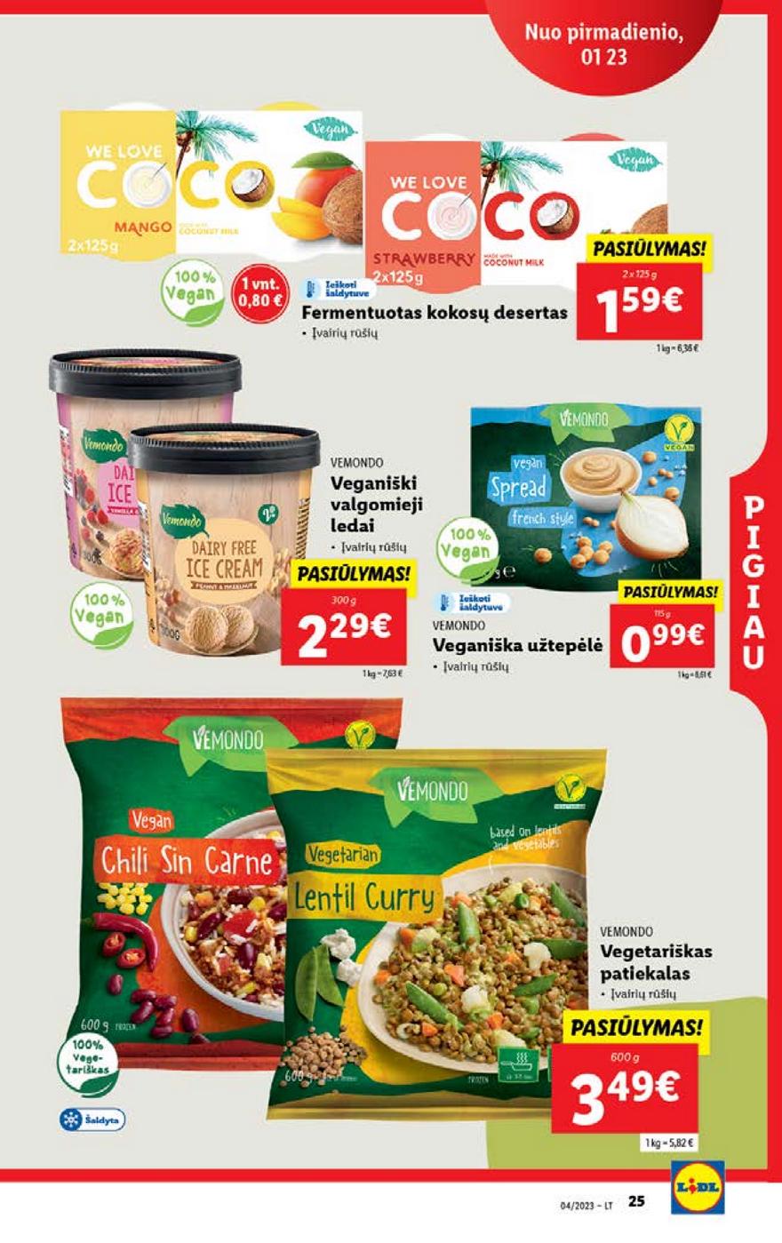 Lidl pasiūlymai akcijos nuo 
  2023-01-23 iki 
  2023-01-29 | Leidinukas.lt puslapis 25