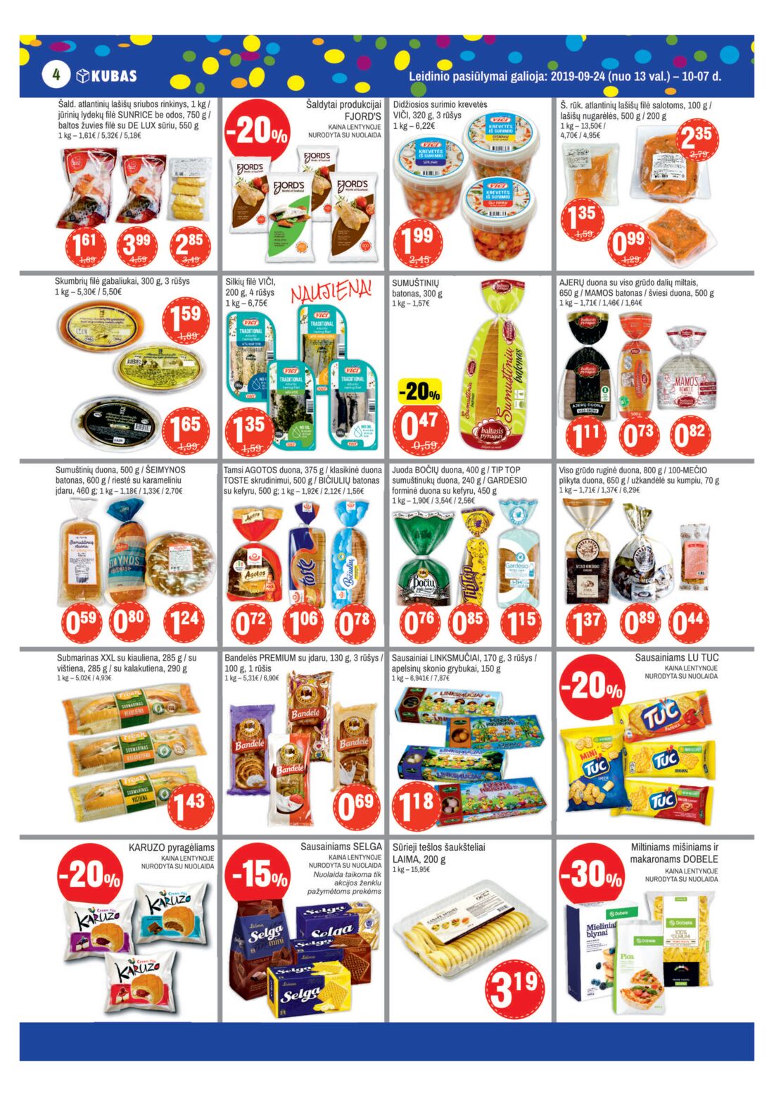Kubas leidinys akcijos nuo 
  2019-09-24 iki 
  2019-10-07 | Leidinukas.lt puslapis 4