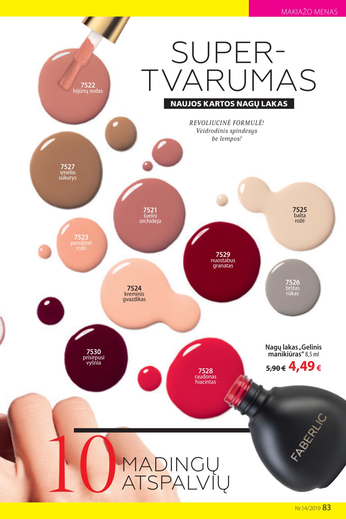 Faberlic leidinys akcijos nuo 
  2019-09-23 iki 
  2019-10-13 | Leidinukas.lt puslapis 83