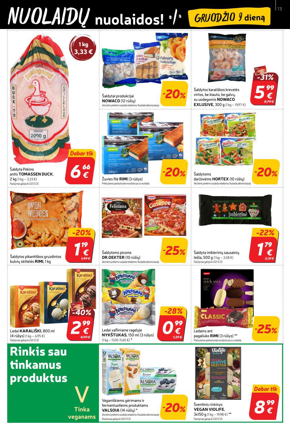 Rimi savaitinis leidinys akcijos nuo 
  2021-12-07 iki 
  2021-12-13 | Leidinukas.lt puslapis 13
