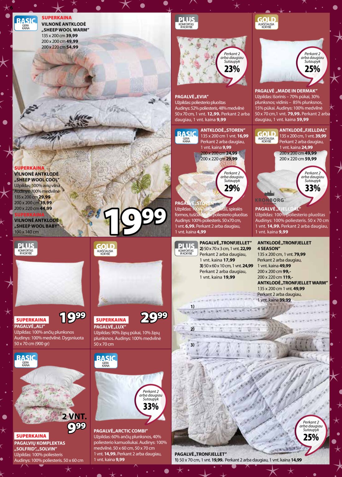 Jysk leidinys akcijos nuo 
  2019-11-26 iki 
  2019-12-09 | Leidinukas.lt puslapis 6