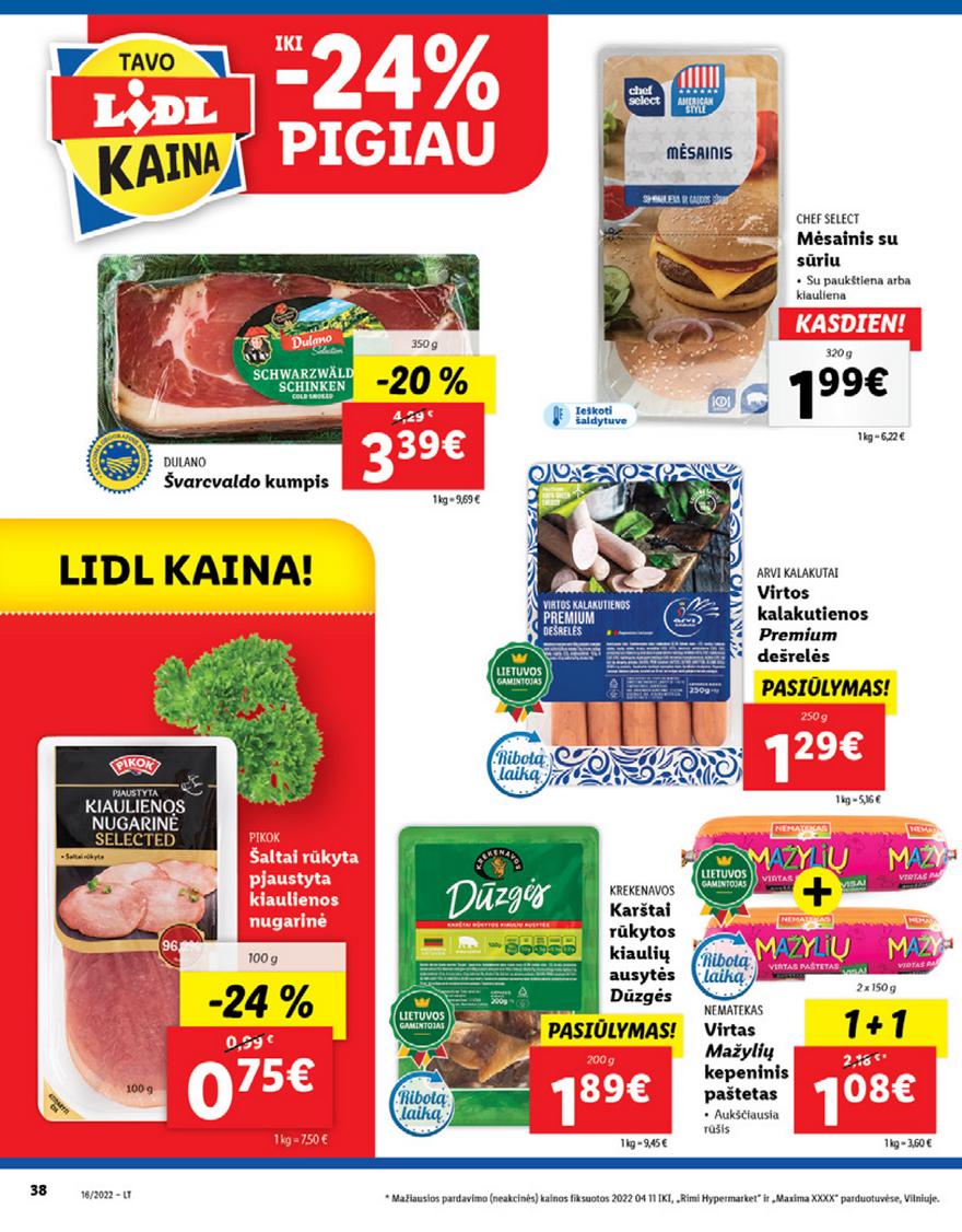 Lidl maisto prekių pasiūlymai akcijos nuo 
  2022-04-18 iki 
  2022-04-24 | Leidinukas.lt puslapis 38