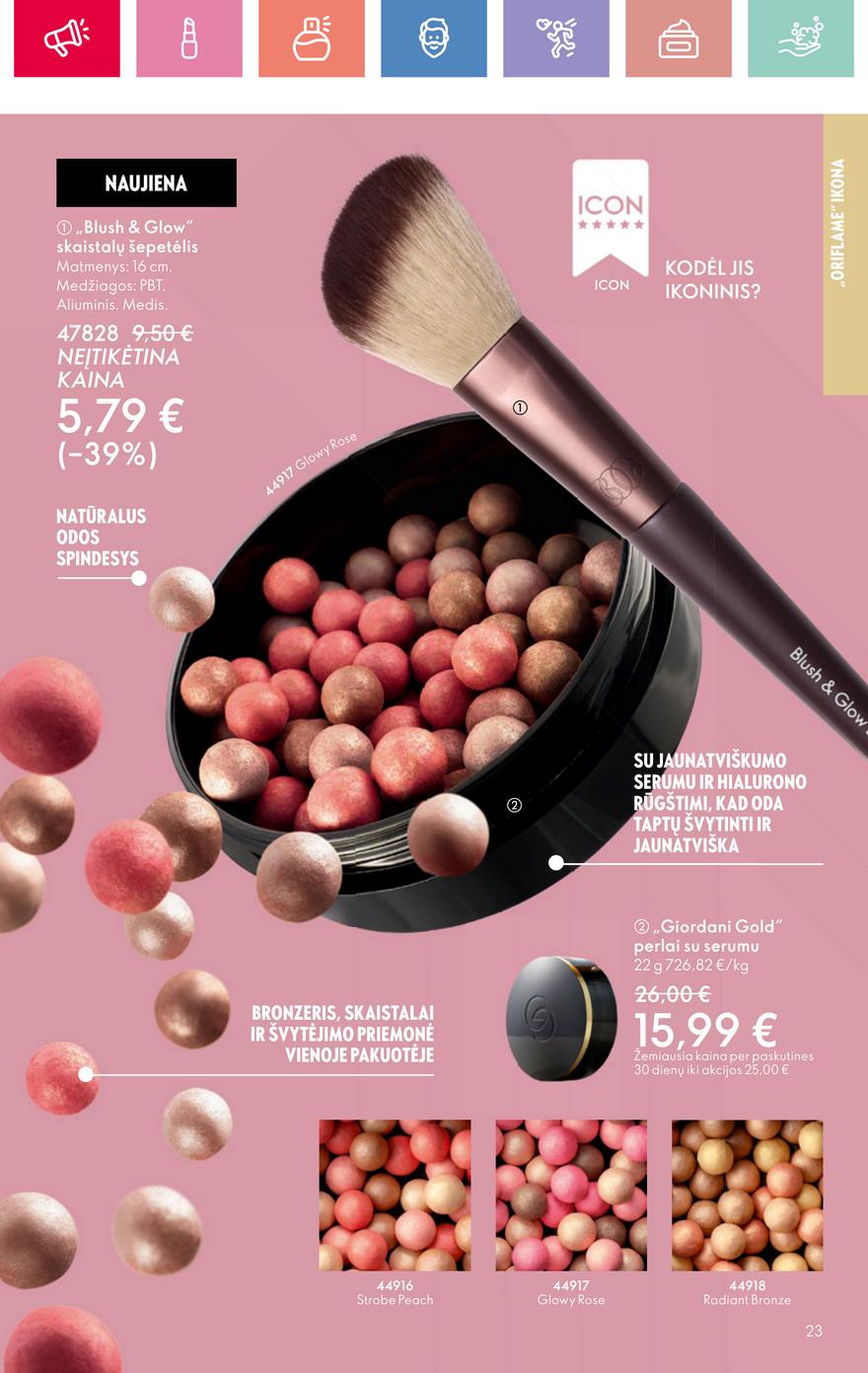 Oriflame katalogas akcijos nuo 
  2025-08-03 iki 
  2025-08-23 | Leidinukas.lt puslapis 23