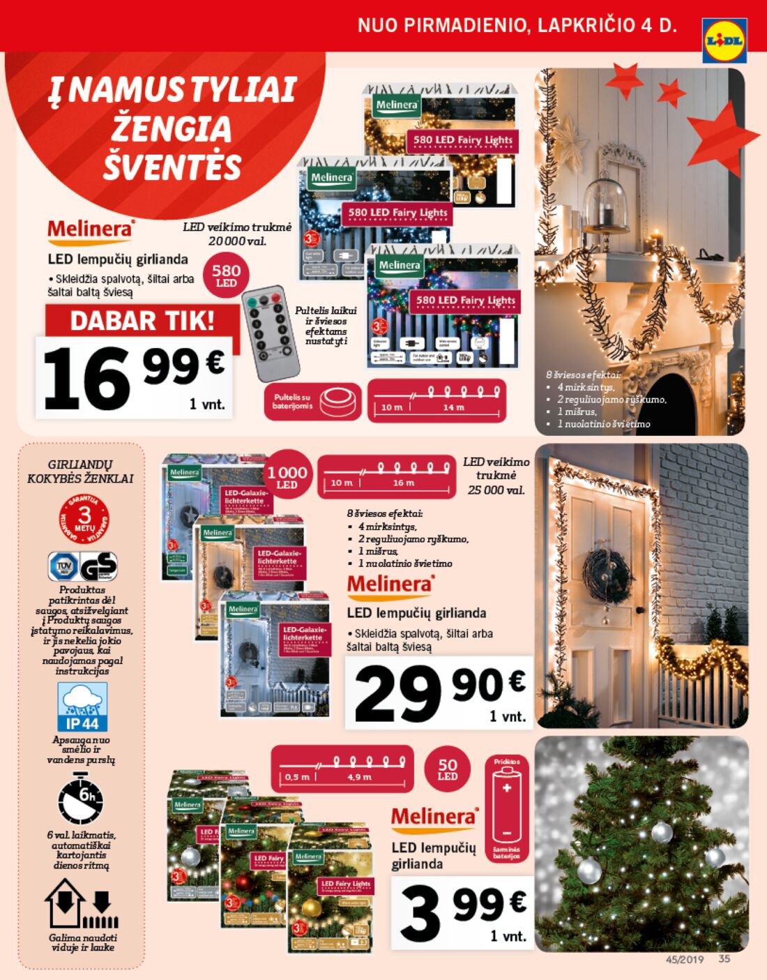 Lidl savaitinis leidinys akcijos nuo 
  2019-11-04 iki 
  2019-11-10 | Leidinukas.lt puslapis 35