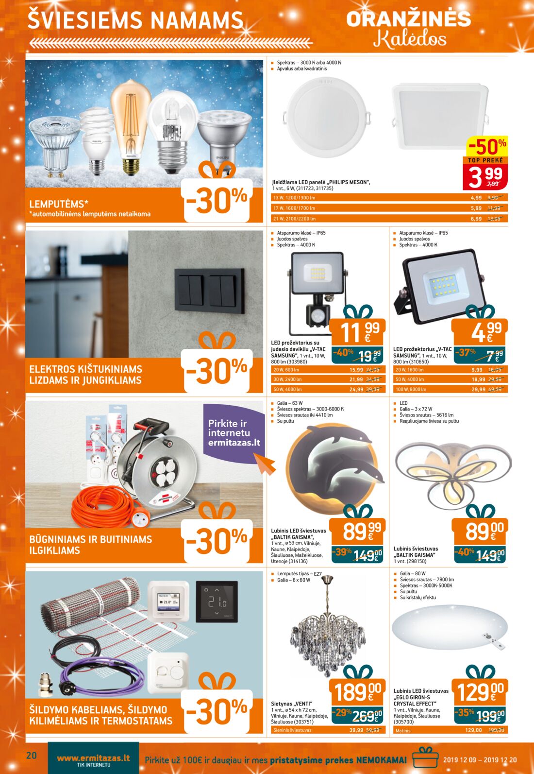 Ermitažas leidinys akcijos nuo 
  2019-12-05 iki 
  2019-12-26 | Leidinukas.lt puslapis 20