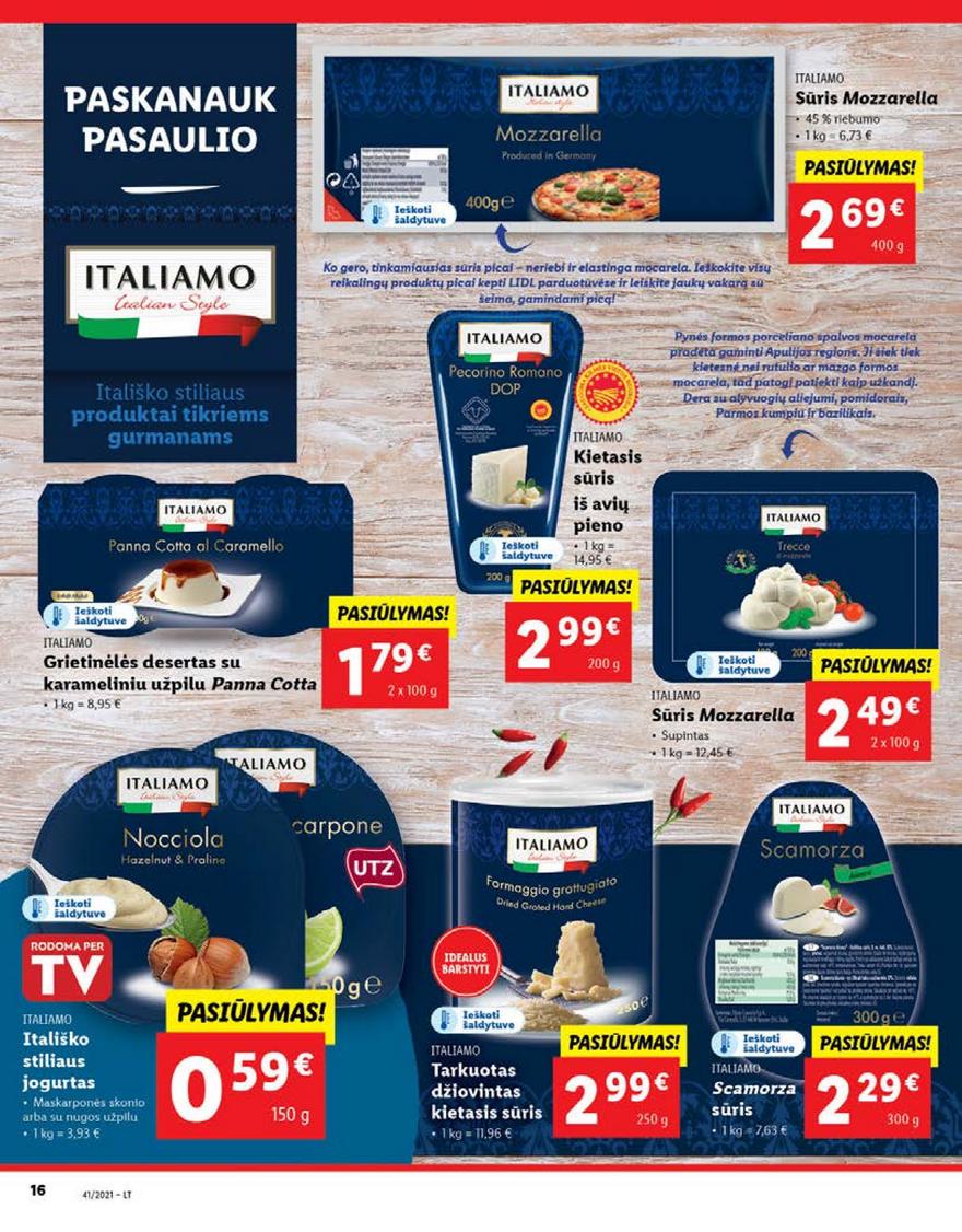 Lidl maisto prekių pasiūlymai akcijos nuo 
  2021-10-11 iki 
  2021-10-17 | Leidinukas.lt puslapis 16