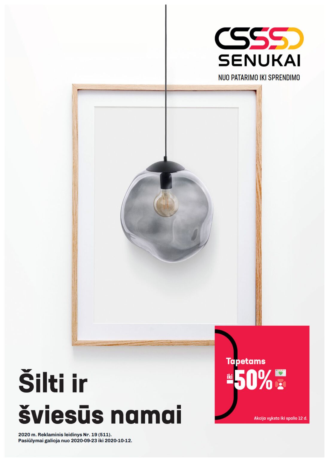 Senukai reklaminis leidinys akcijos nuo 
  2020-09-23 iki 
  2020-10-12 | Leidinukas.lt puslapis 1