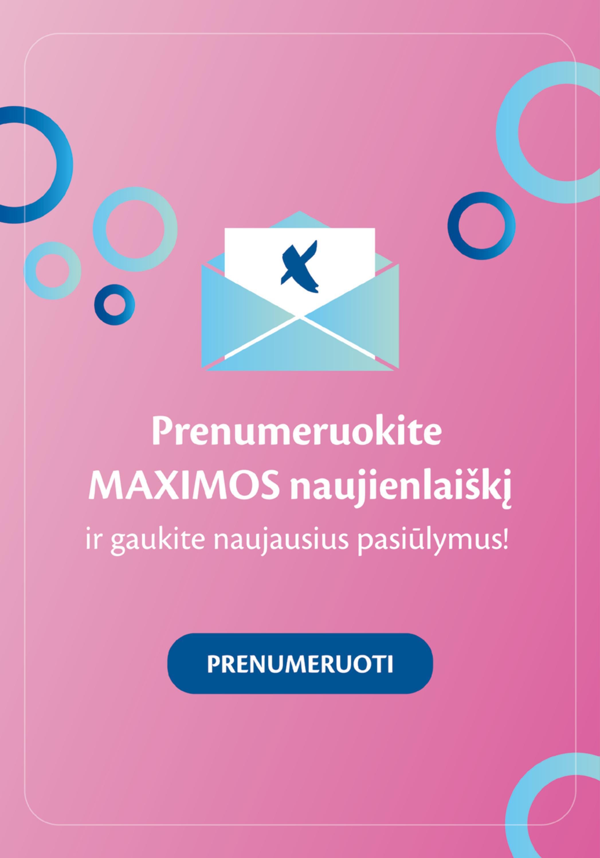 Maxima leidinys akcijos nuo 
  2022-03-03 iki 
  2022-03-16 | Leidinukas.lt puslapis 49