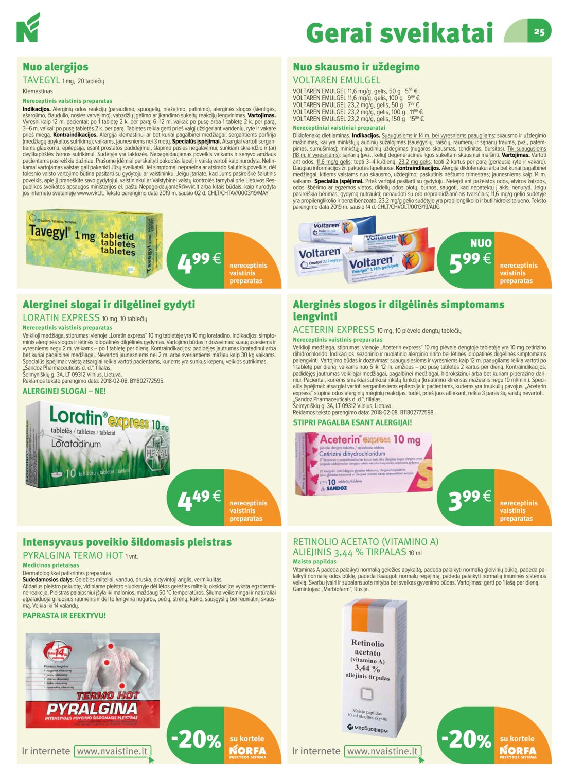 Norfos vaistinė leidinys akcijos nuo 
  2019-08-01 iki 
  2019-08-31 | Leidinukas.lt puslapis 25