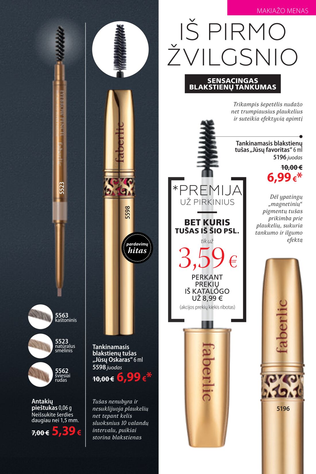 Faberlic leidinys akcijos nuo 
  2019-10-14 iki 
  2019-11-03 | Leidinukas.lt puslapis 39