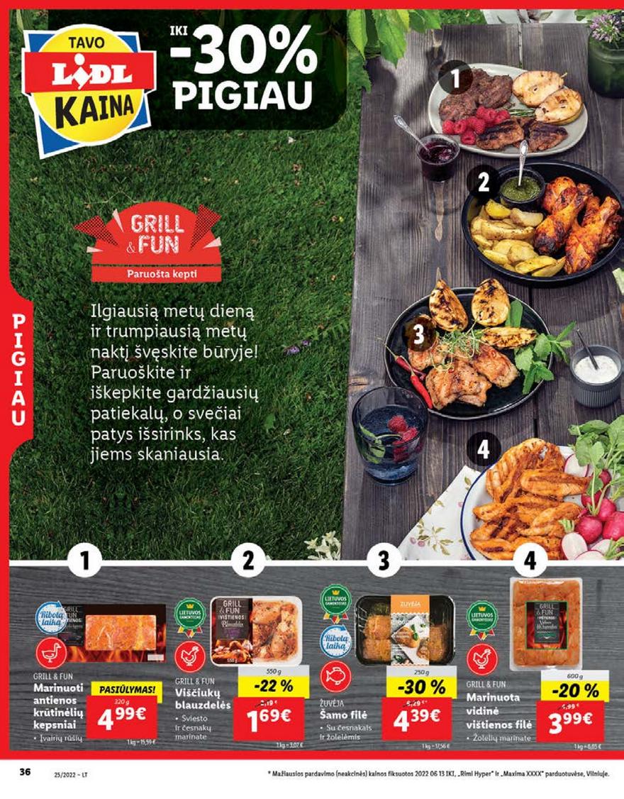Lidl maisto prekių pasiūlymai akcijos nuo 
  2022-06-20 iki 
  2022-06-26 | Leidinukas.lt puslapis 36