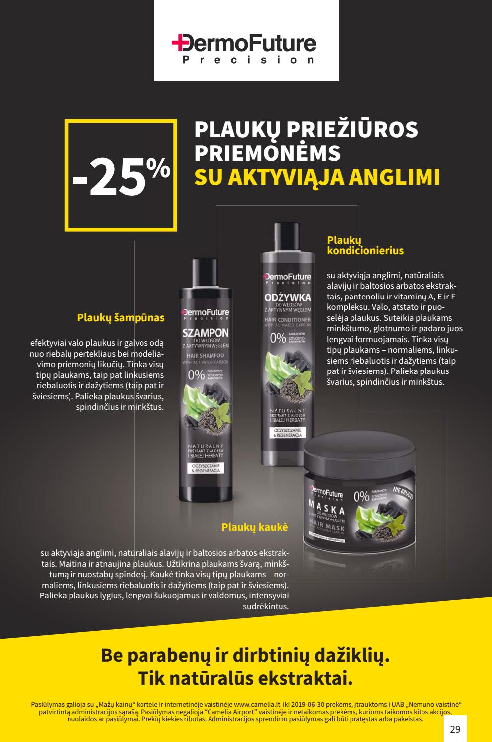 Camelia leidinys akcijos nuo 
  2019-06-01 iki 
  2019-06-30 | Leidinukas.lt puslapis 29