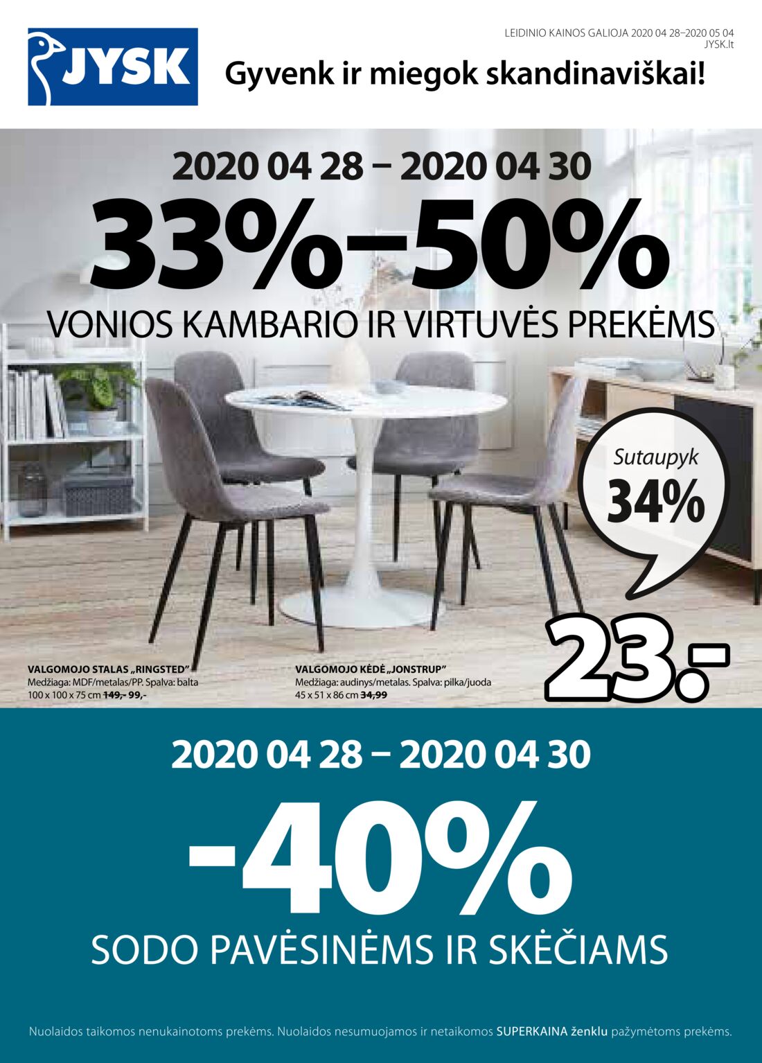 Jysk leidinys akcijos nuo 
  2020-04-28 iki 
  2020-05-04 | Leidinukas.lt puslapis 1