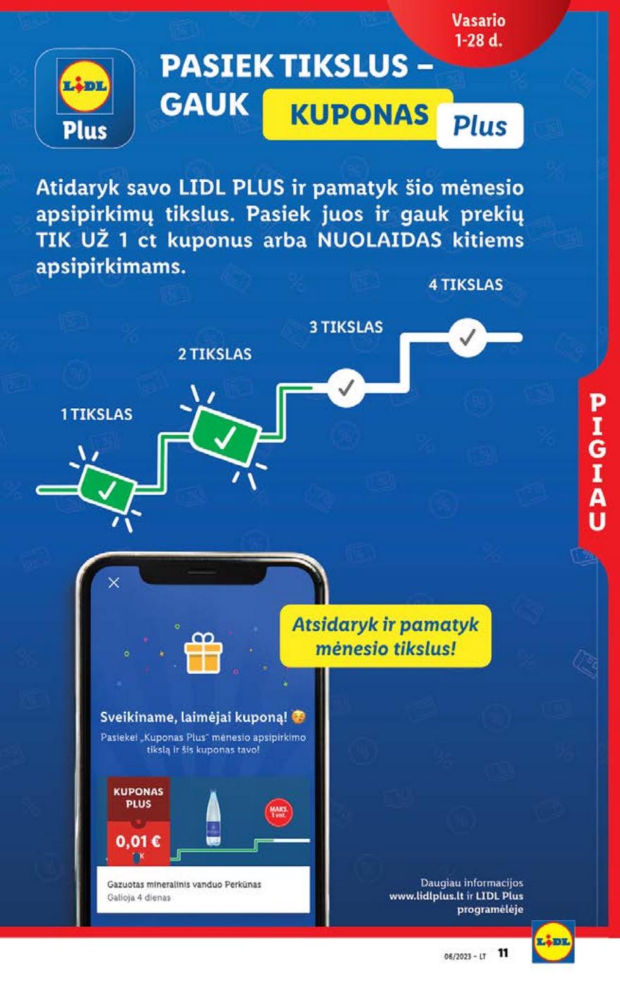 Lidl pasiūlymai akcijos nuo 
  2023-02-06 iki 
  2023-02-12 | Leidinukas.lt puslapis 11