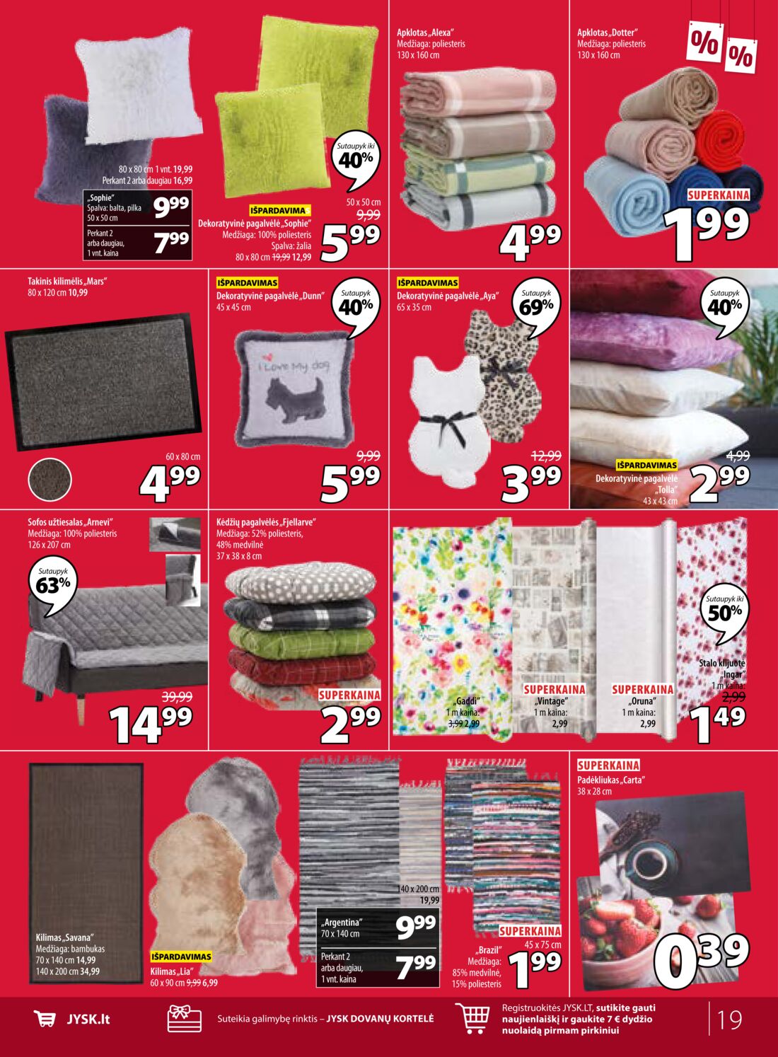 Jysk leidinys akcijos nuo 
  2019-06-18 iki 
  2019-06-24 | Leidinukas.lt puslapis 19