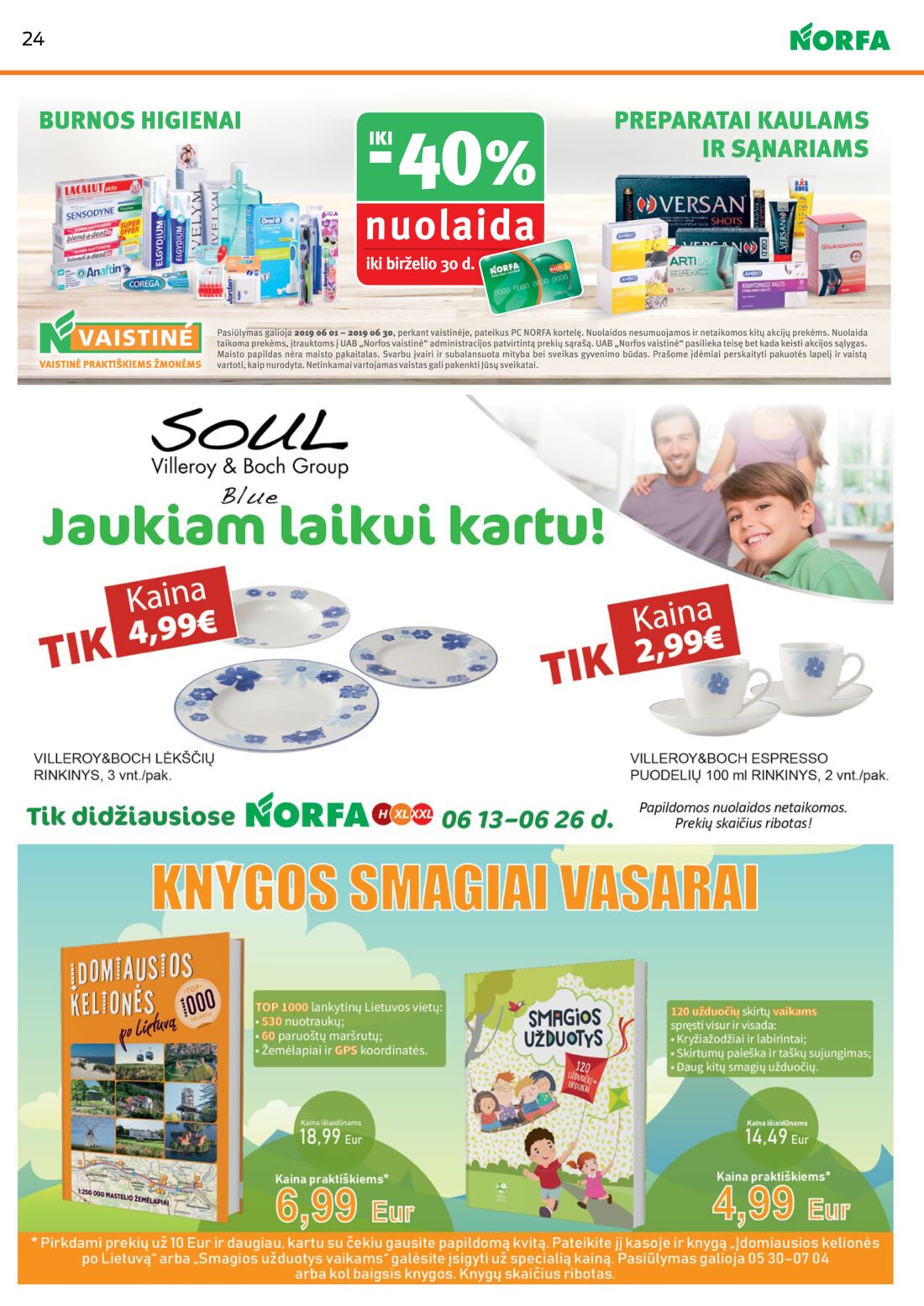 Norfa kaininis leidinys akcijos nuo 
  2019-06-13 iki 
  2019-06-26 | Leidinukas.lt puslapis 24