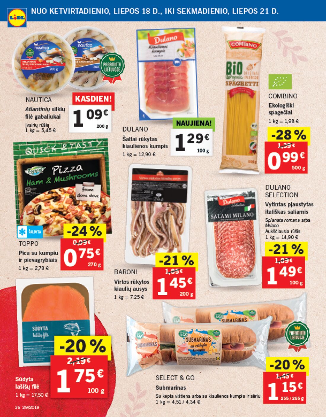 Lidl savaitinis leidinys akcijos nuo 
  2019-07-15 iki 
  2019-07-21 | Leidinukas.lt puslapis 36