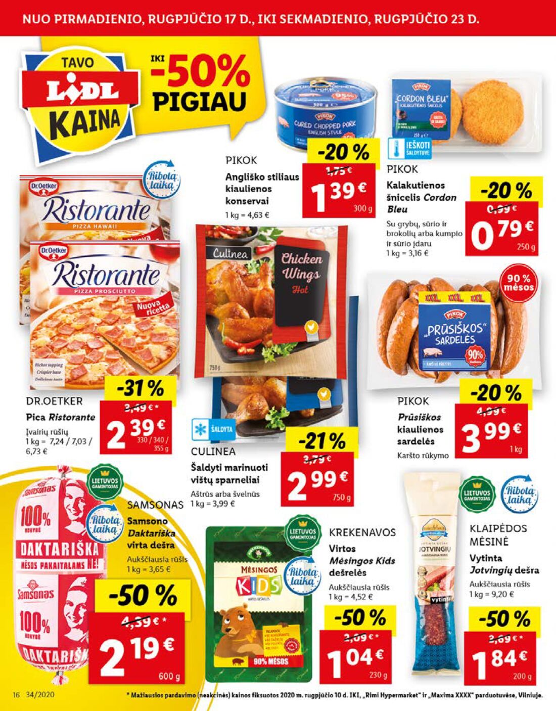 Lidl savaitinis leidinys akcijos nuo 
  2020-08-17 iki 
  2020-08-23 | Leidinukas.lt puslapis 16