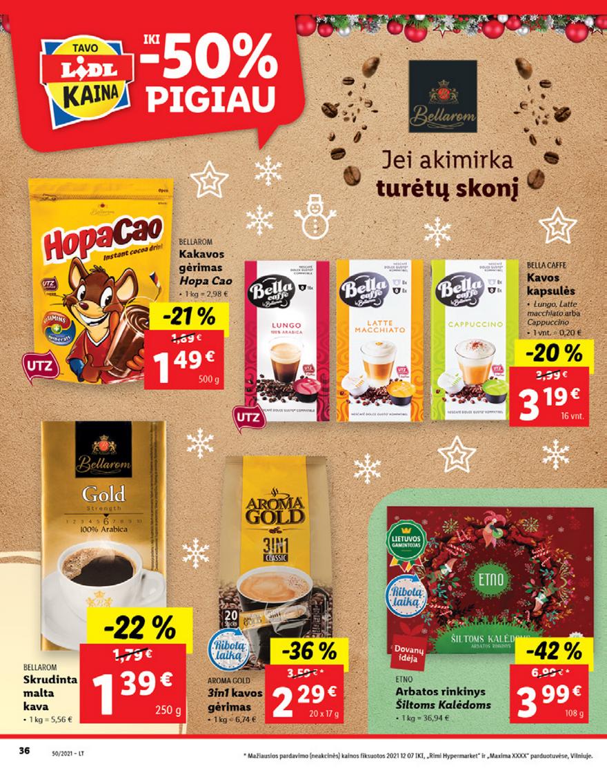 Lidl maisto prekių pasiūlymai akcijos nuo 
  2021-12-13 iki 
  2021-12-19 | Leidinukas.lt puslapis 36