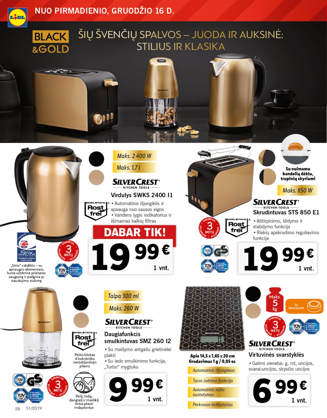 Lidl savaitinis leidinys akcijos nuo 
  2019-12-16 iki 
  2019-12-24 | Leidinukas.lt puslapis 28