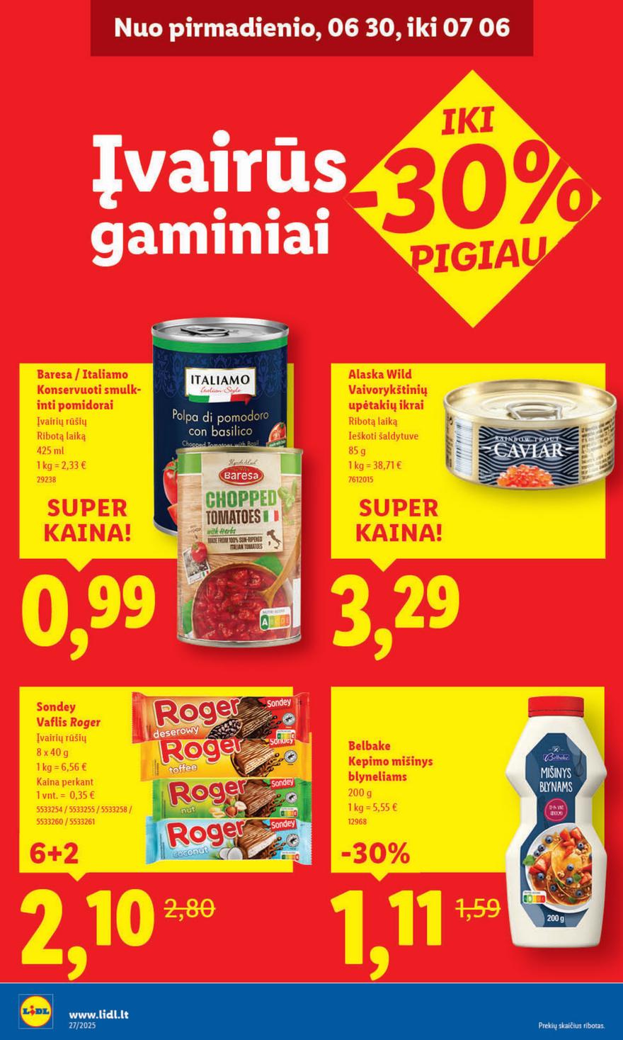 Lidl leidinys akcijos nuo 
  2025-06-30 iki 
  2025-07-06 | Leidinukas.lt puslapis 32
