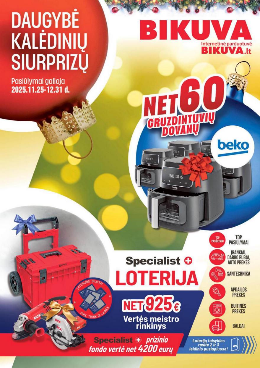 Bikuva nuolaidos akcijos nuo 
  2025-11-25 iki 
  2025-12-31 | Leidinukas.lt puslapis 1