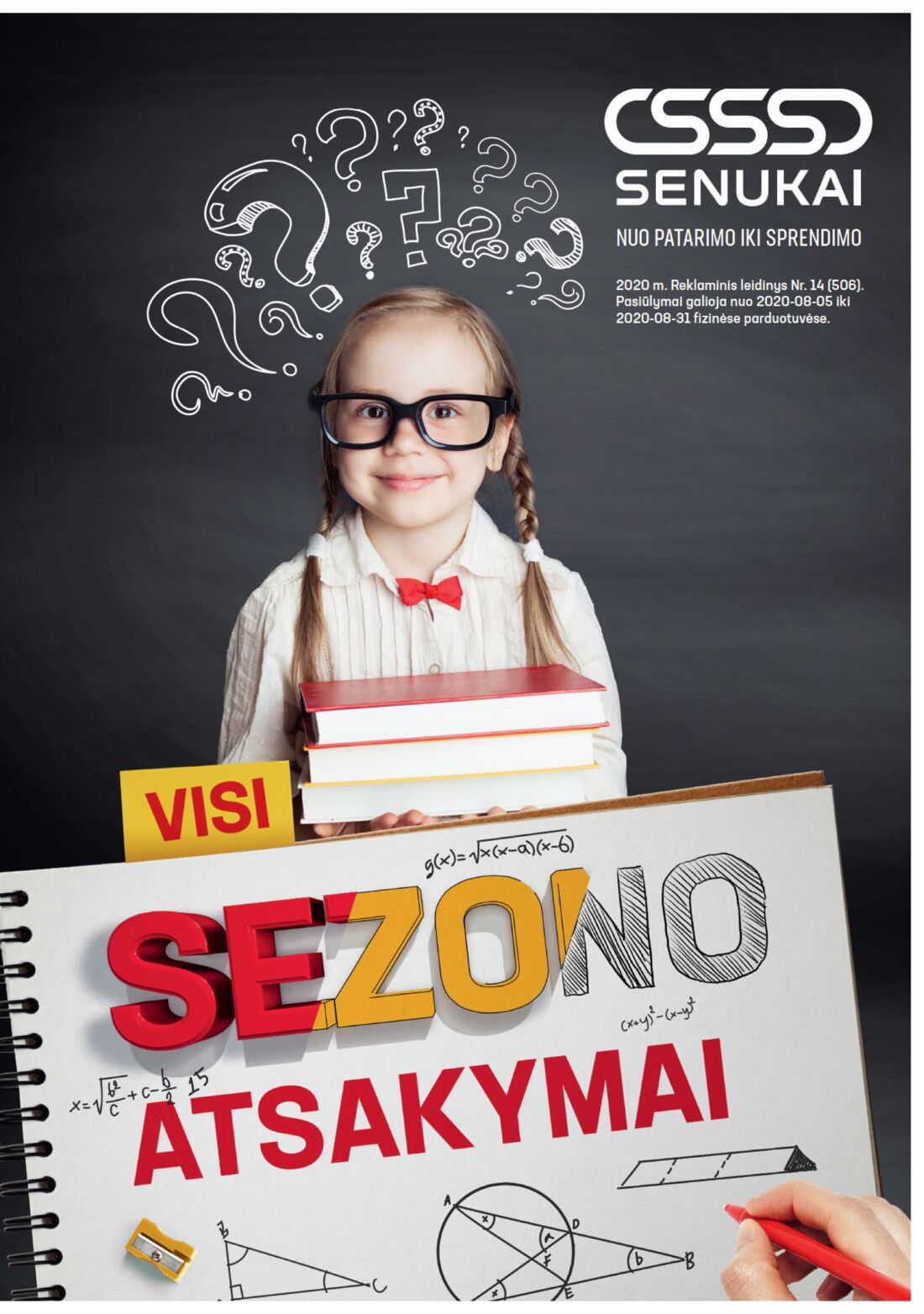 Senukai reklaminis leidinys akcijos nuo 
  2020-08-05 iki 
  2020-08-31 | Leidinukas.lt puslapis 1